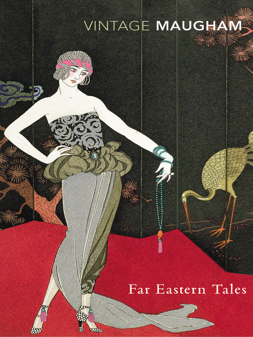 Title details for Far Eastern Tales by W. Somerset Maugham - Available